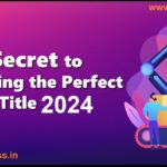 Secrets to Crafting Blog Post Titles